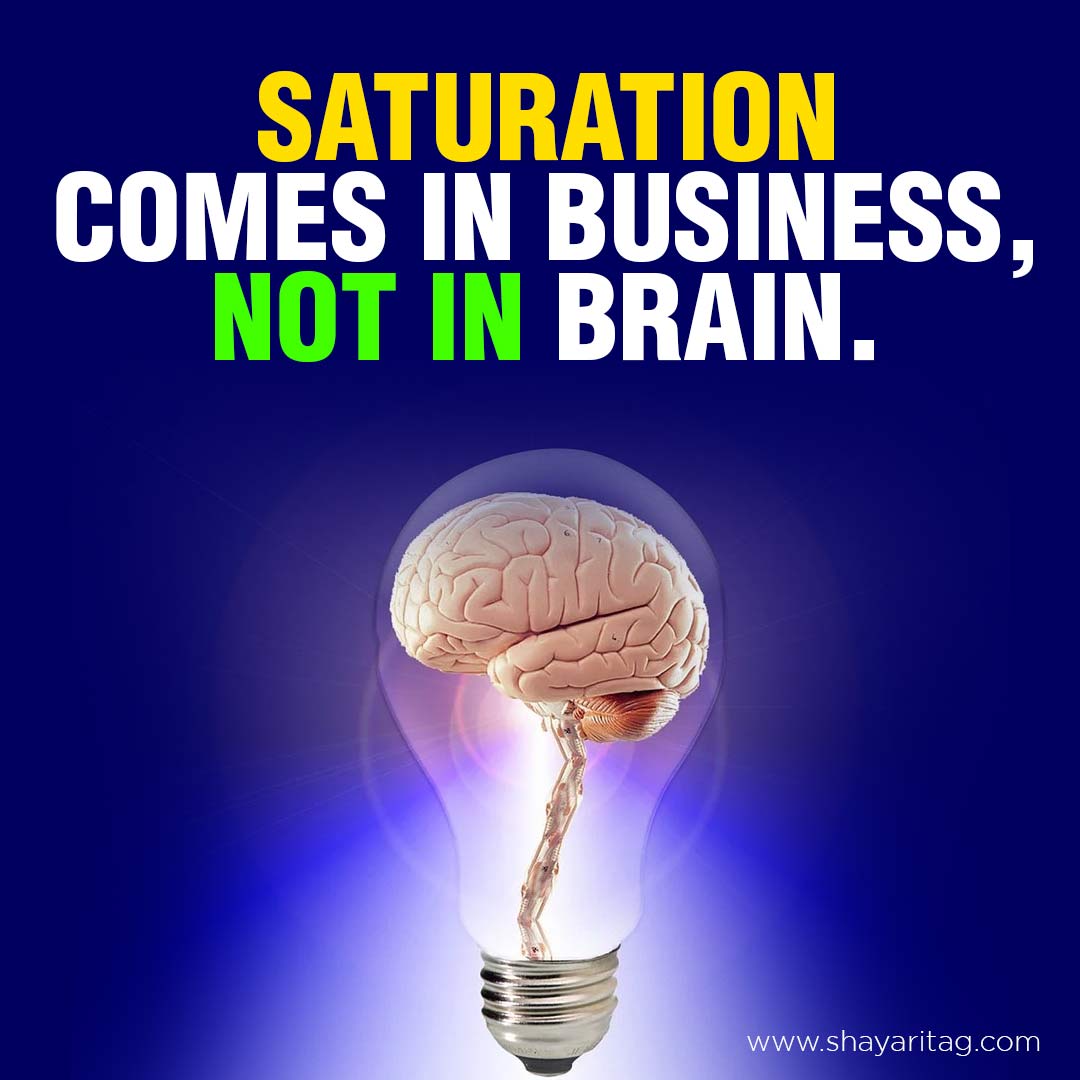 Saturation comes in | Successful business quotes in English and Hindi with image