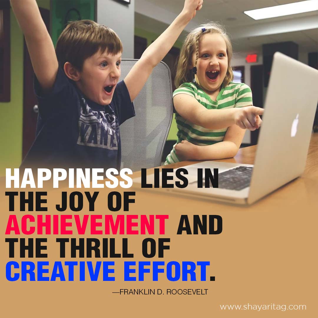 Happiness lies in the joy of achievement Happiness Quotes in English with Image