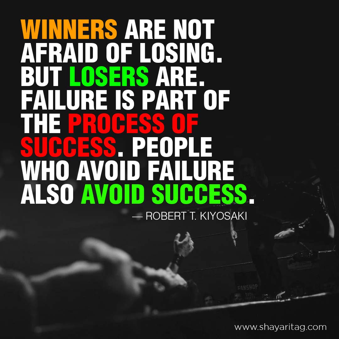 Winners are not afraid of losing | Robert T. Kiyosaki motivational quotes in English with Images
