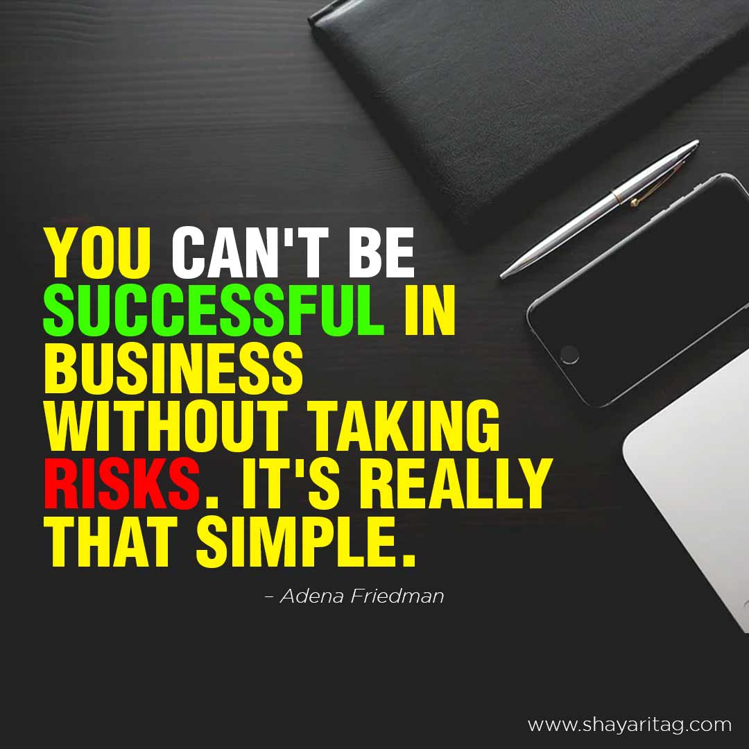 You can't be successful in business Adena Friedman motivational quotes in English with Images