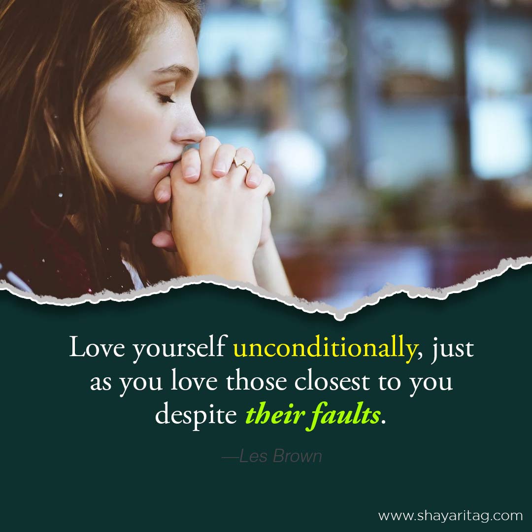 Love yourself unconditionally- about self love quotes in English with image