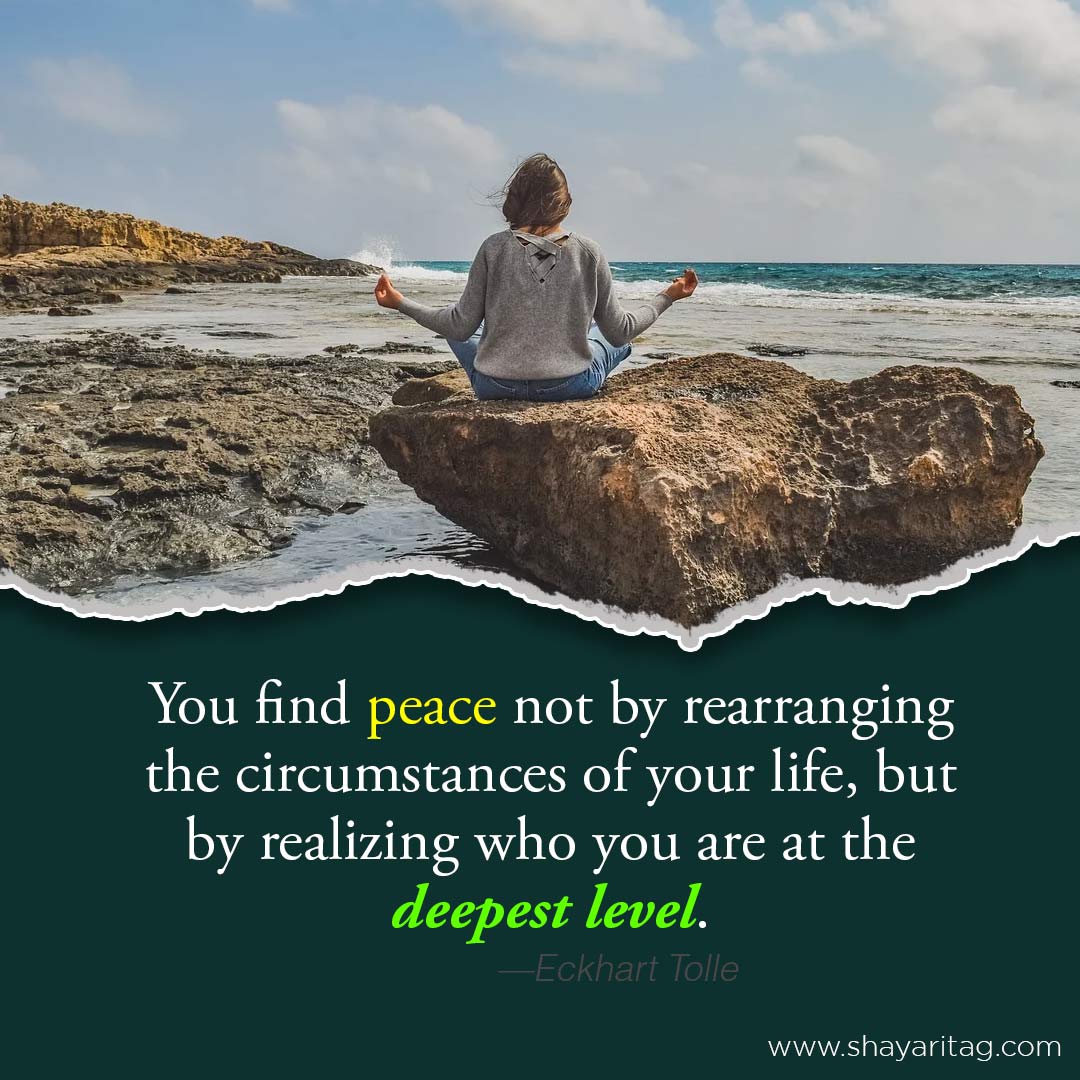 You find peace not by rearranging the circumstances-about self love quotes in English with image
