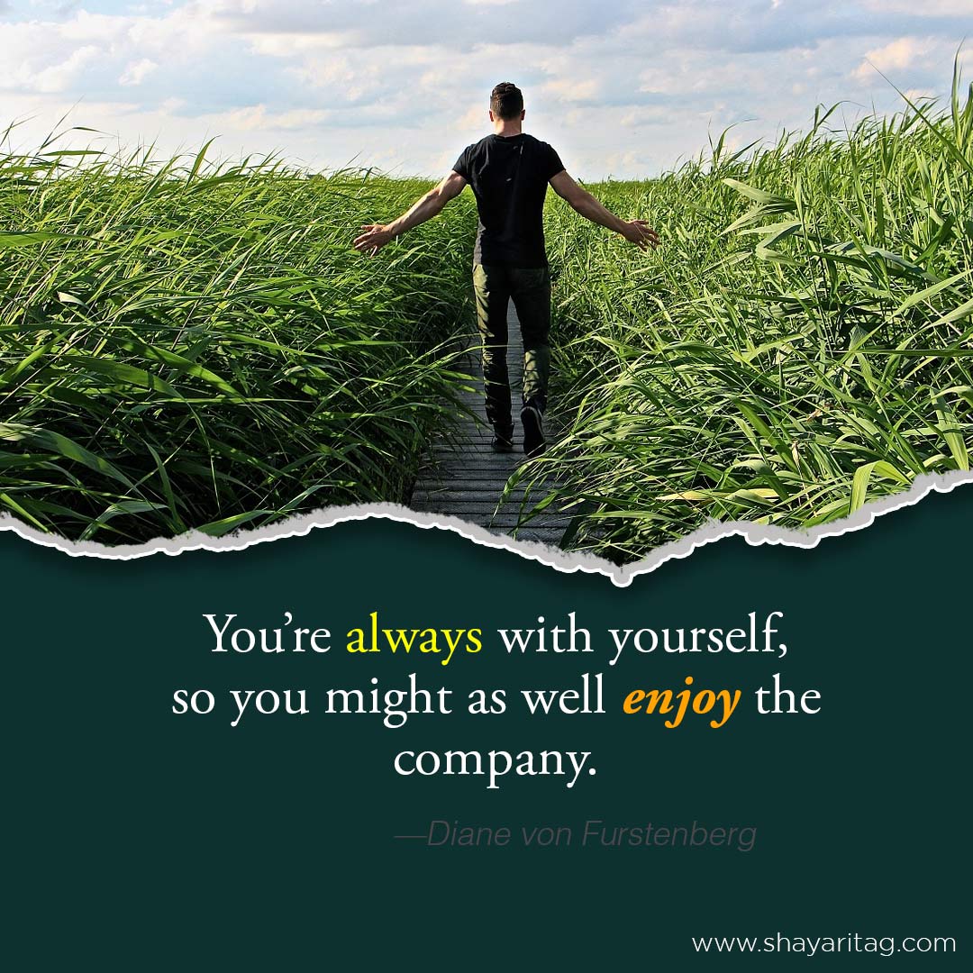 You’re always with yourself- about self love quotes in English with image