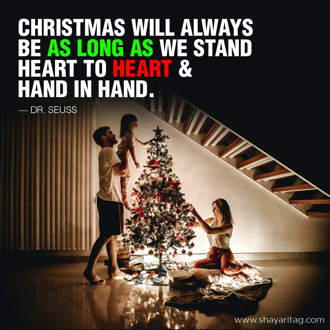 Christmas will always-Merry Christmas Quotes Wishes & Thoughts about Christmas