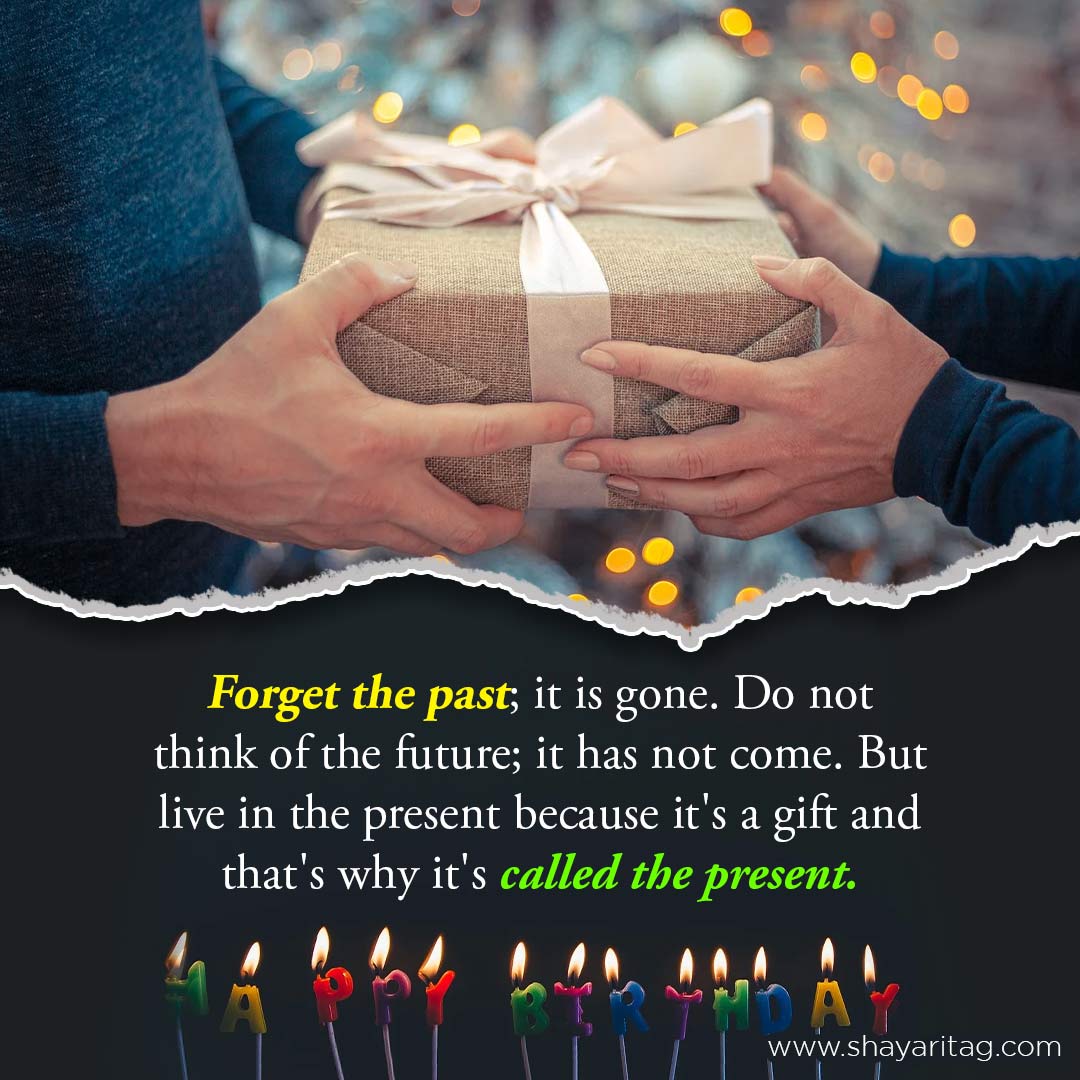 Forget the past it is gone-Best Happy birthday wishes & quotes for messages with image