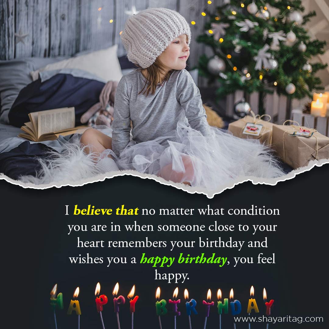 I believe that no matter what condition-Best Happy birthday wishes & quotes for messages with image