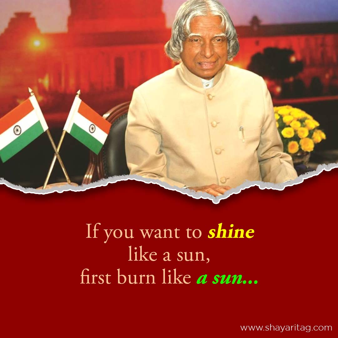 If you want to shine like a sun-Best Apj abdul kalam quotes & thoughts in English with images