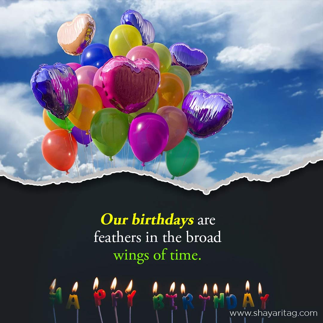Our birthdays are feathers-Best Happy birthday wishes & quotes for messages with image