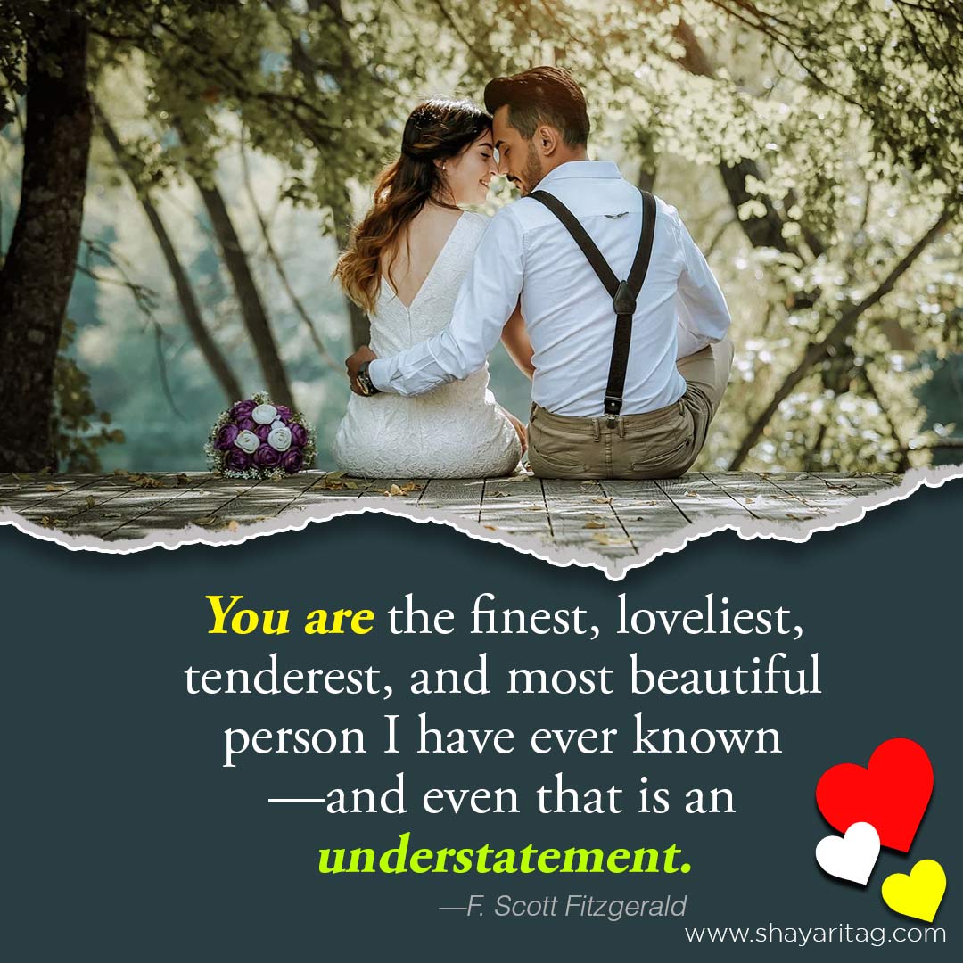 You are the finest loveliest-Best romantic love quotes for girlfriends with images