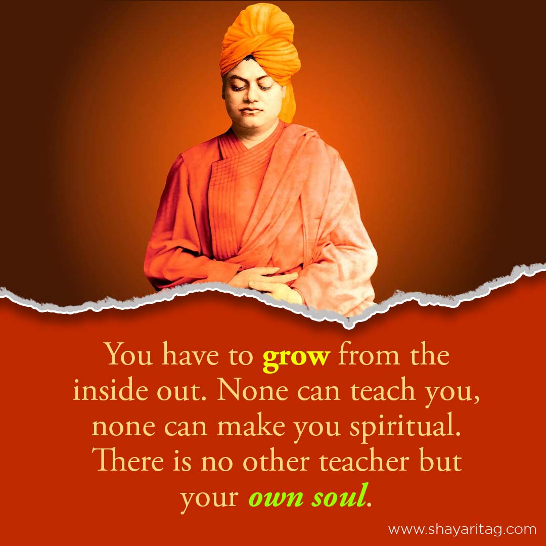 You have to grow from the inside out-Swami Vivekananda Quotes & thoughts in English with images