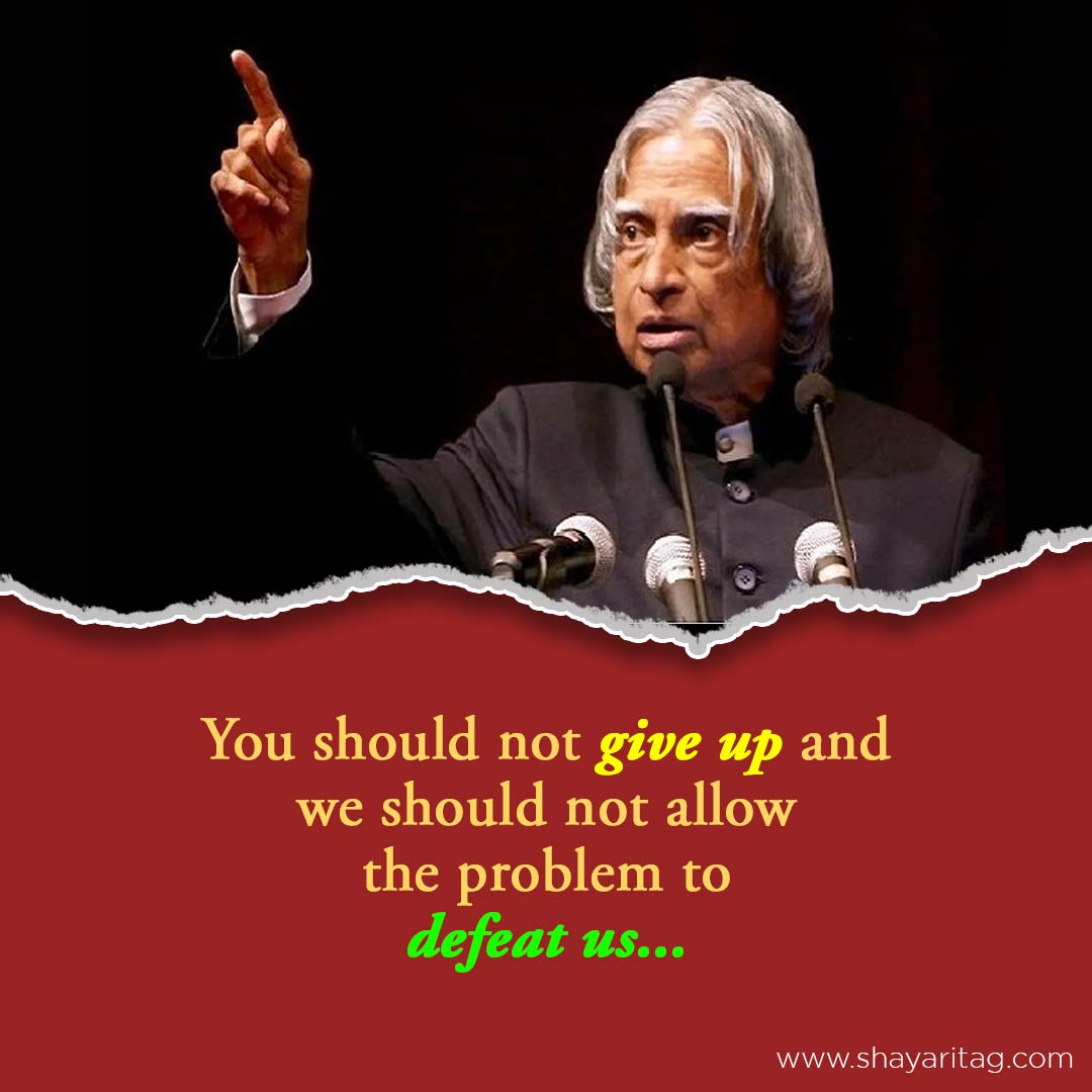 You should not give up-Best Apj abdul kalam quotes & thoughts in English with images
