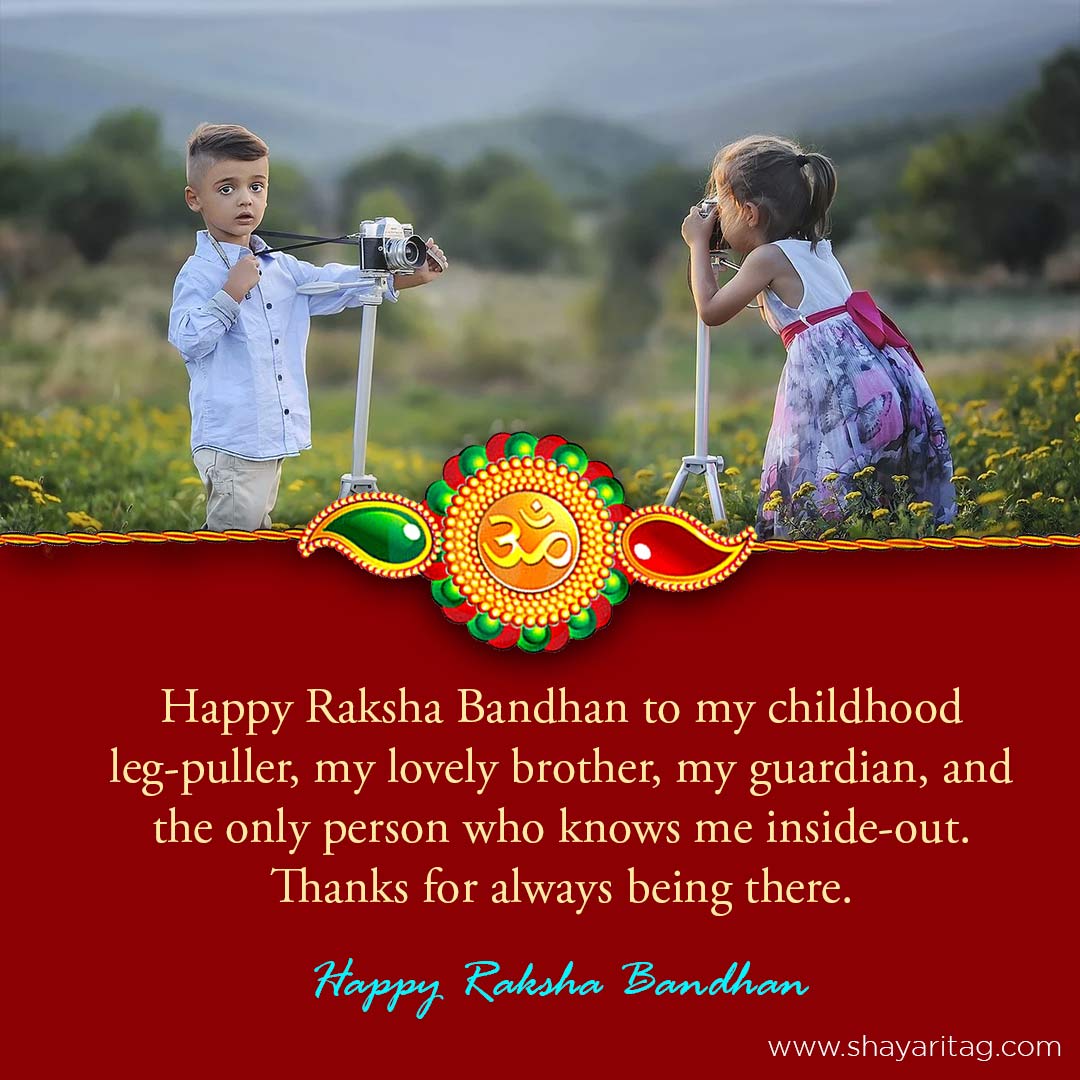 Happy Raksha Bandhan to my childhood leg-puller-Happy Raksha Bandhan quotes for brother & Sister