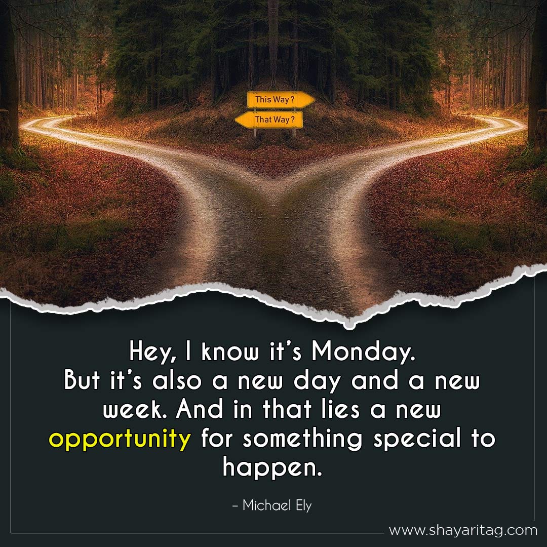 Hey I know it’s Monday-Best Monday motivation Quotes for business with image