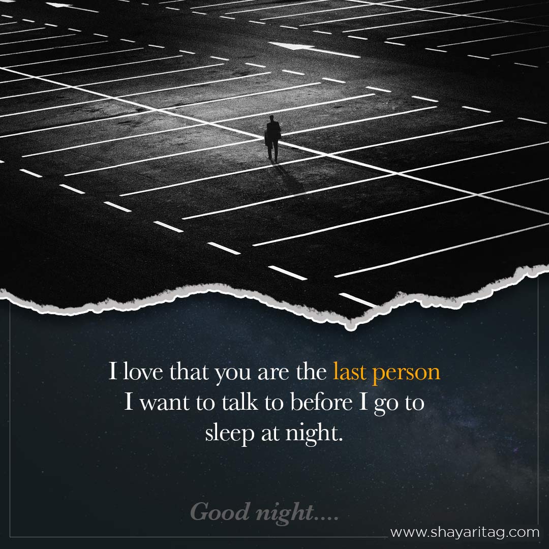 I love that you are the last person-Special Good night quotes in English with image