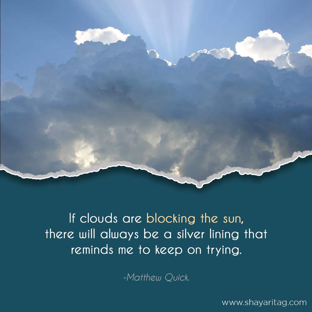 If clouds are blocking the sun-Best clouds quotes captions with images