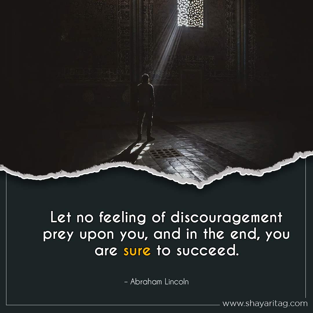 Let no feeling of discouragement prey-Best Monday motivation Quotes for business with image