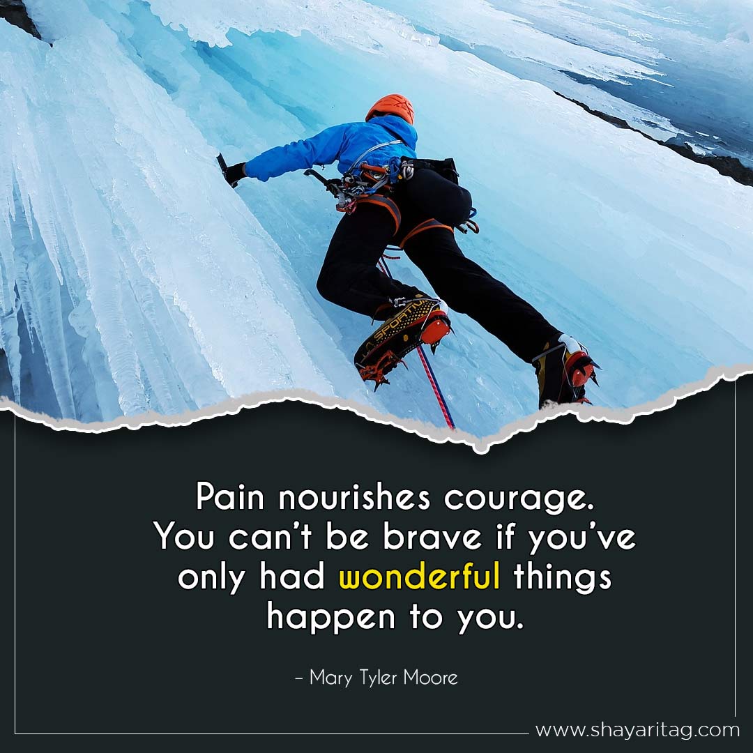 Pain nourishes courage-Best Monday motivation Quotes for business with image