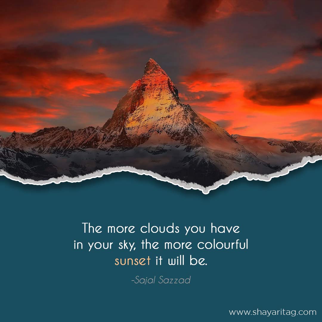 The more clouds you have in your sky-Best clouds quotes captions with images
