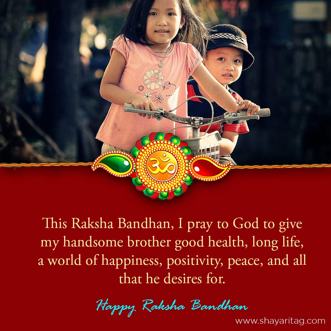 This Raksha Bandhan I pray to God-Happy Raksha Bandhan quotes for brother & Sister