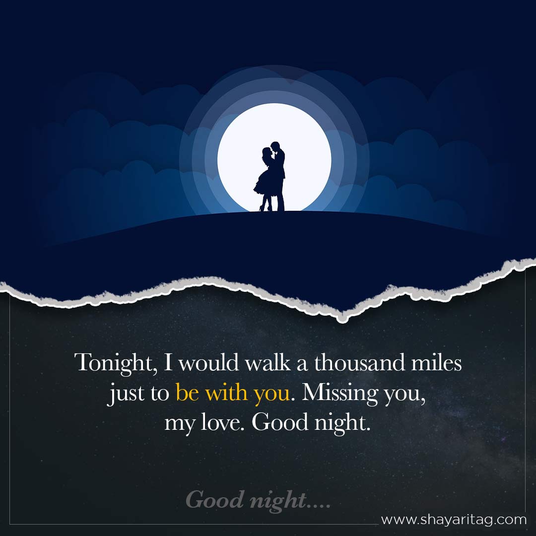 Tonight I would walk a thousand miles-Special Good night quotes in English with image