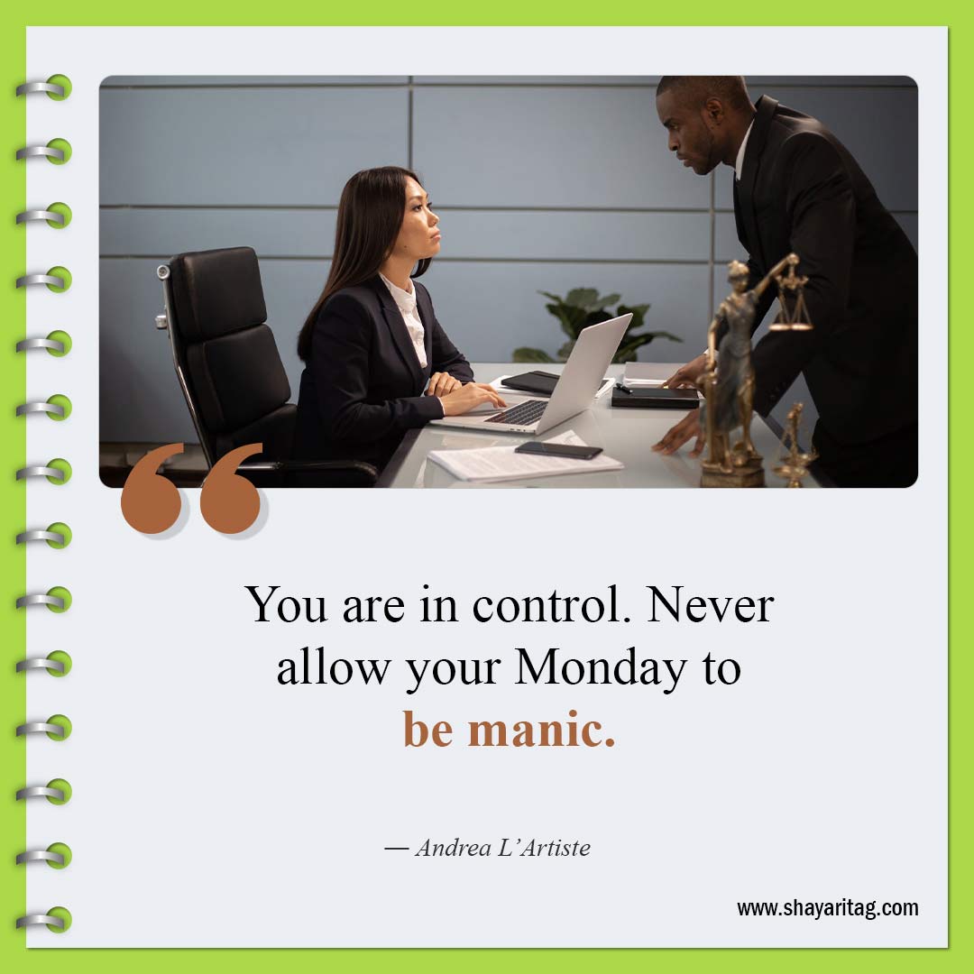 You are in control-Monday motivation quotes for work and business