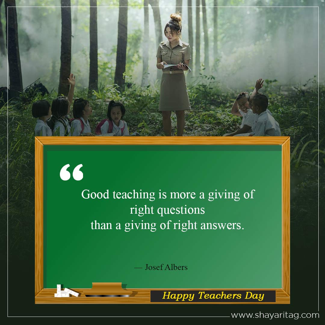 Good teaching is more a giving-Best heart touching quotes for teachers and shayari for teachers in english