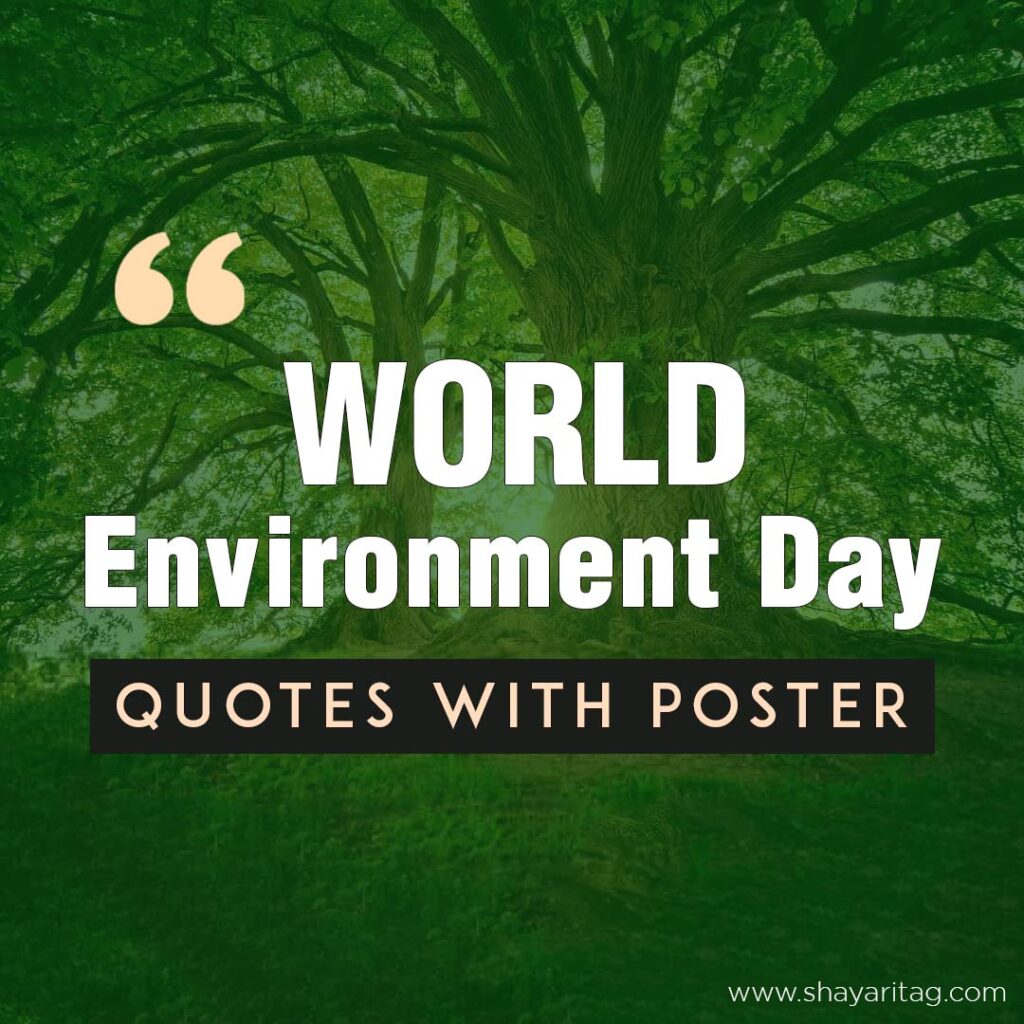 Inspirational world environment day Quotes with poster