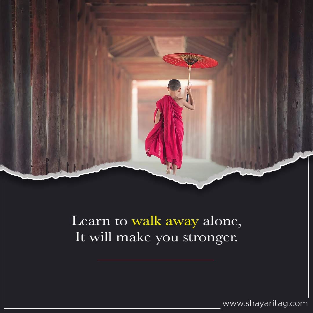 Learn to walk away alone-Best deep walk alone quotes in English with image