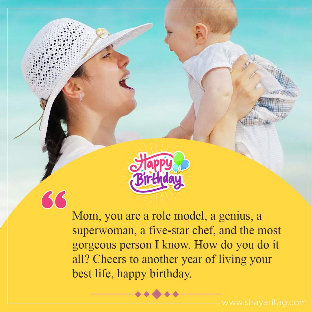 Mom you are a role model-Happy birthday wishes for Mother Best Quotes in English