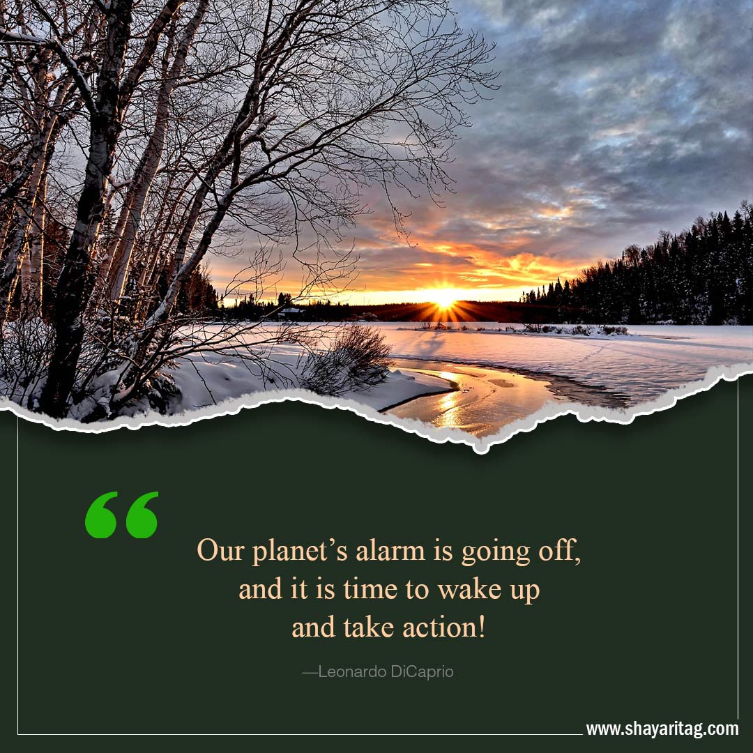 Our planet’s alarm is going off-Inspirational world environment day Quotes with poster