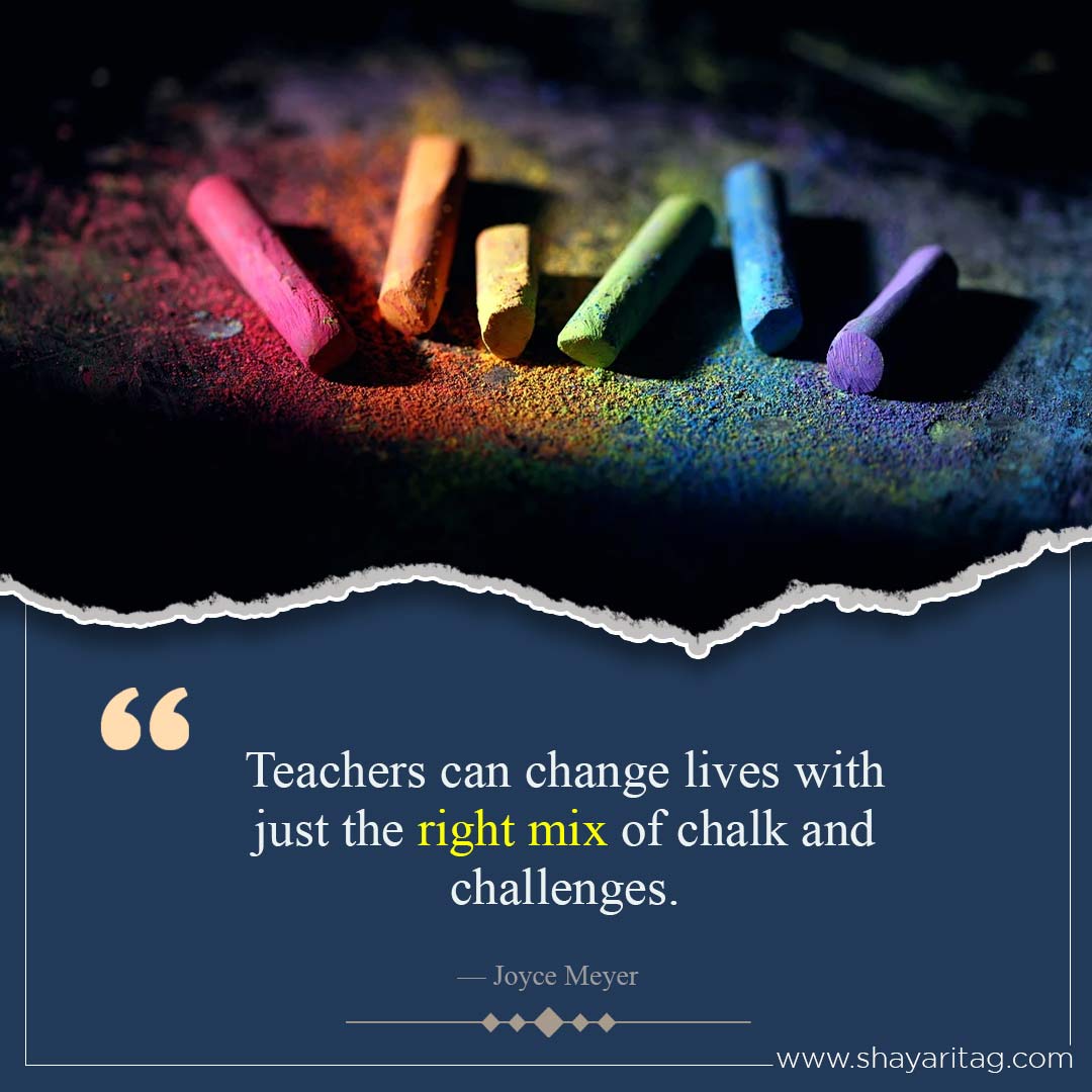 Teachers can change lives with-Best Suvichar in English short line for Student