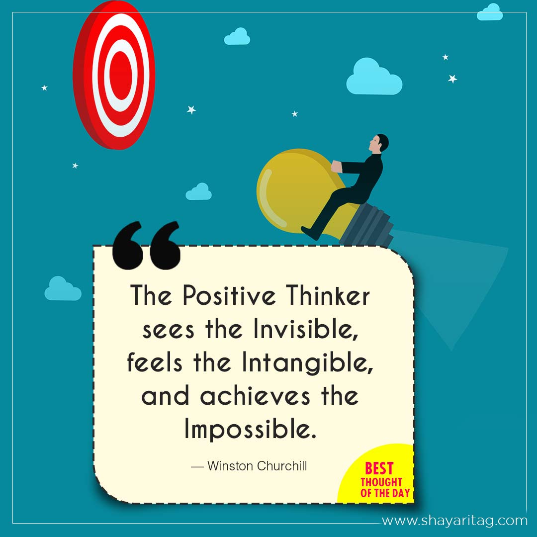 The Positive Thinker sees the Invisible-Best Thought of the day in English with image