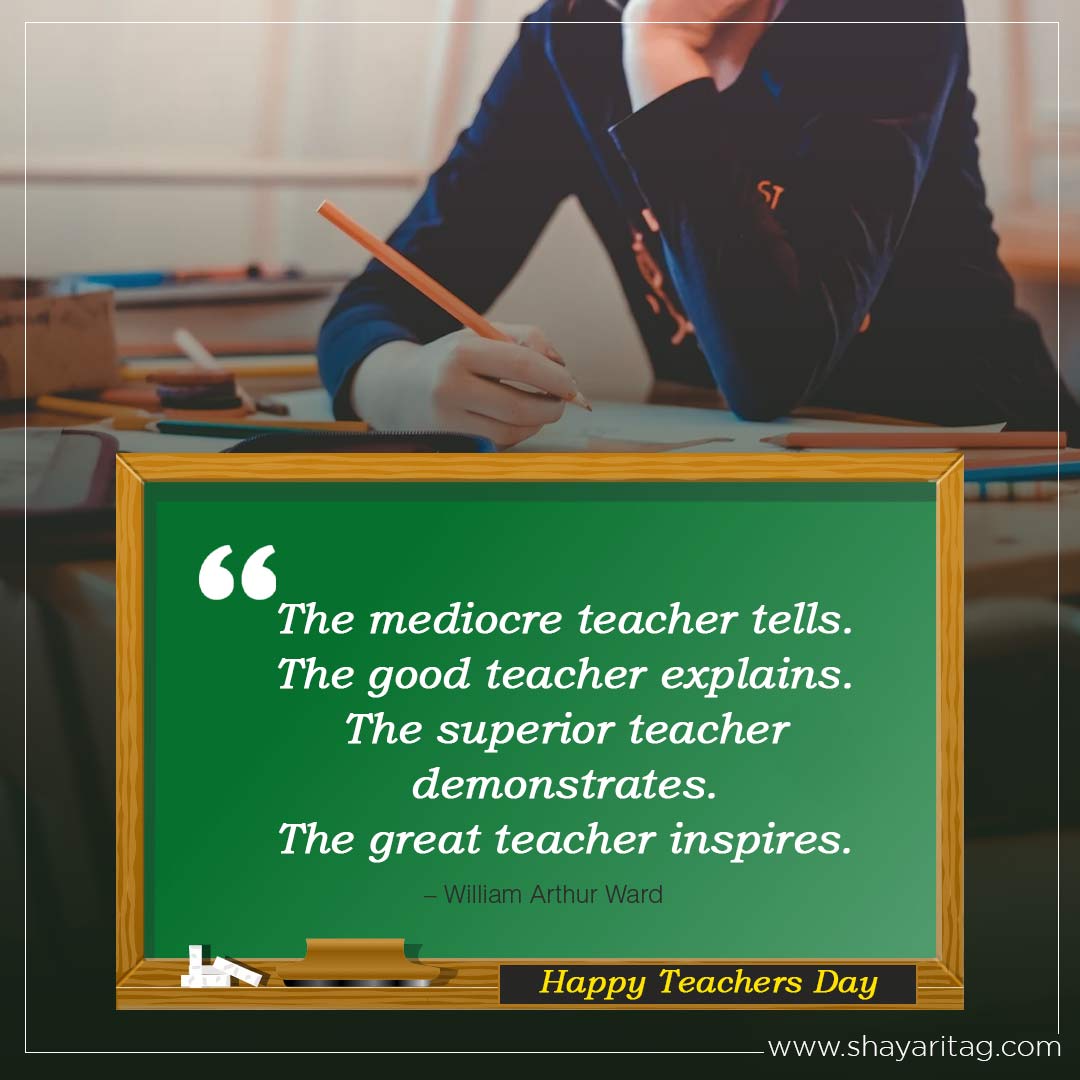 The mediocre teacher tells-Best Heart touching teachers day quotes in English with image