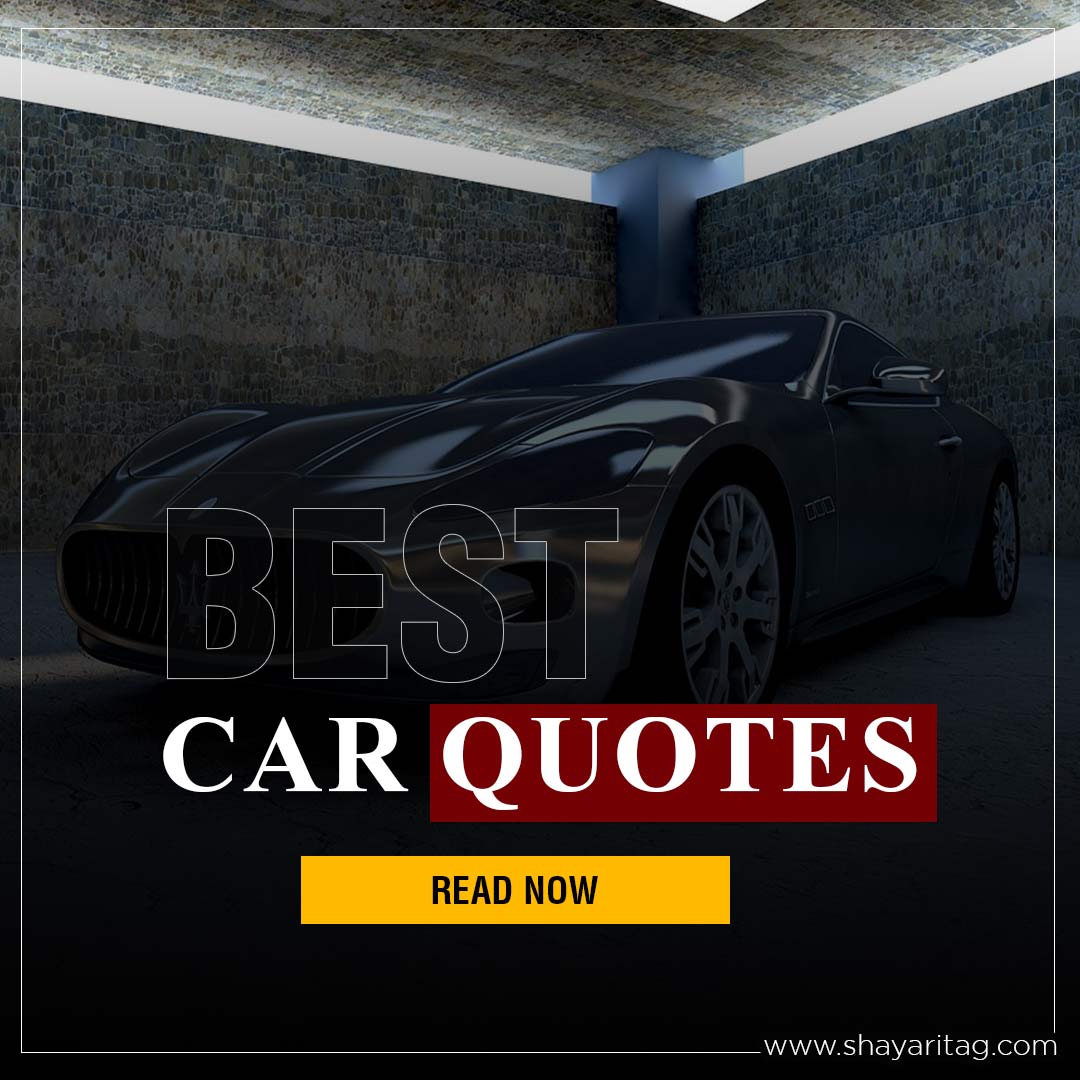 Best car quotes My love car status Captions shayaritag