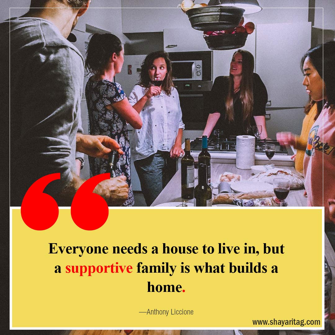 Everyone needs a house to live in-Best quotes about family in English family love Status