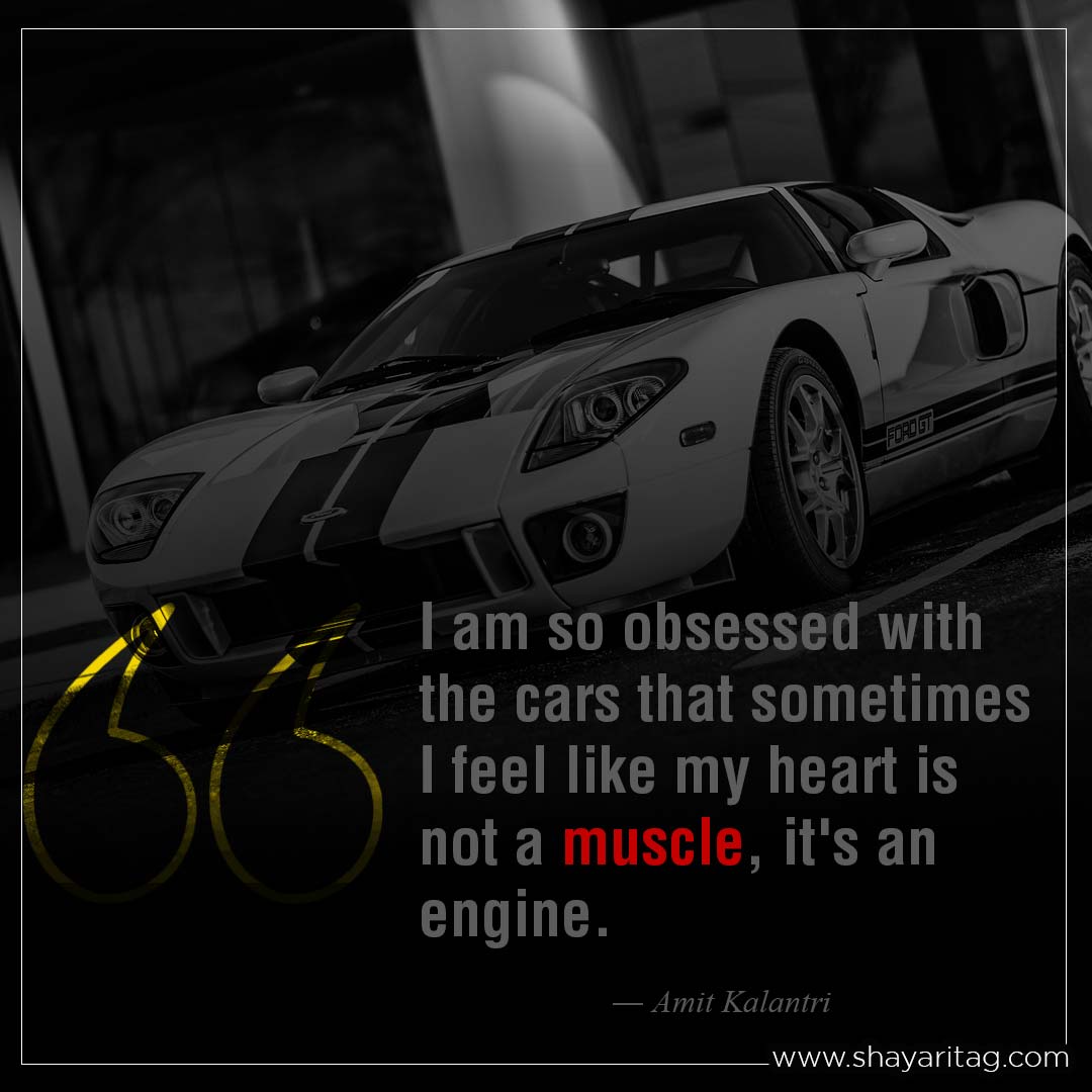 I am so obsessed with the cars-Best car quotes My love car status Captions
