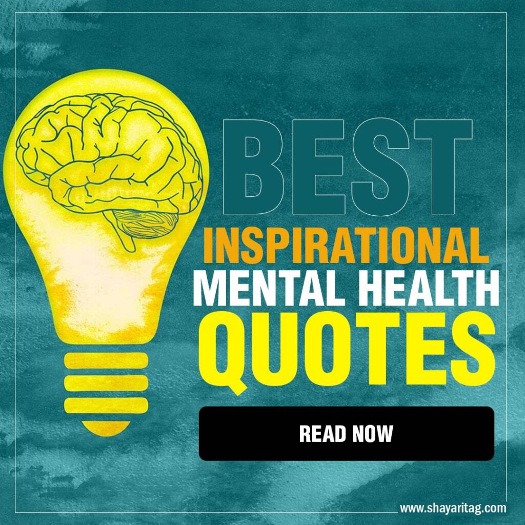 Inspirational mental health quotes strength mental health thoughts