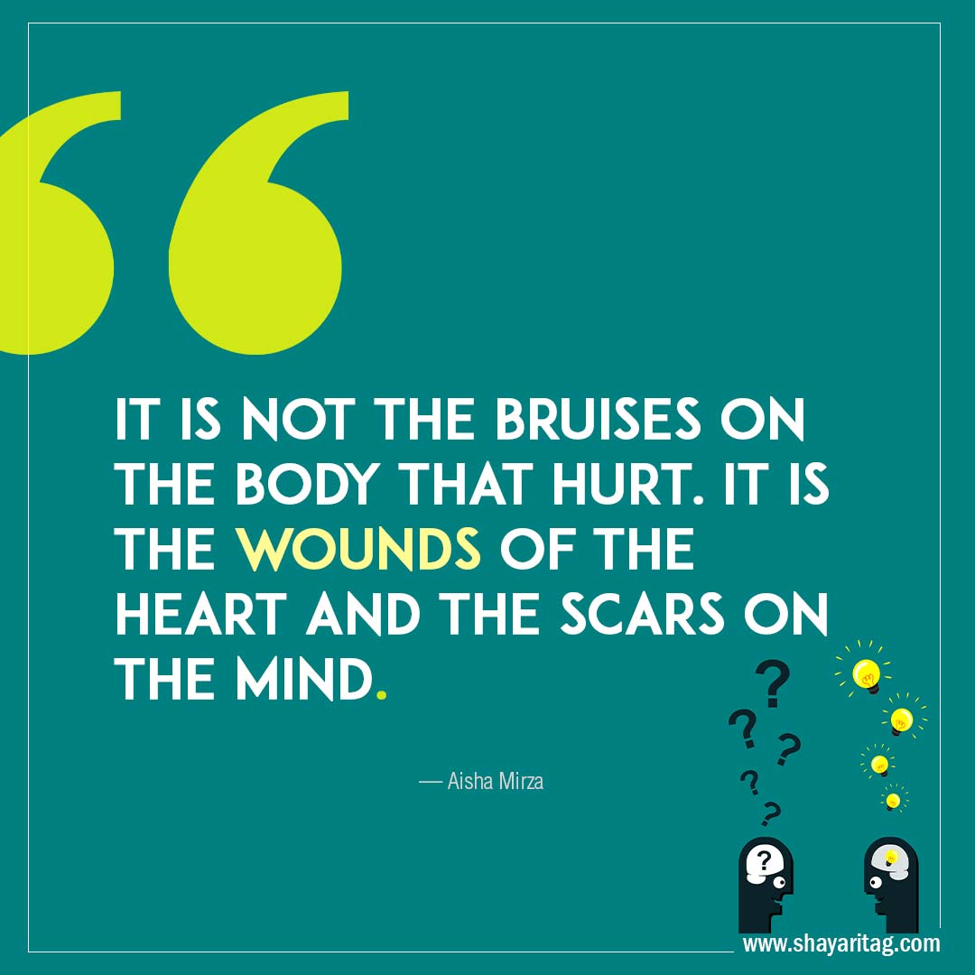 It is not the bruises on the body that hurt-Best Inspirational mental health Quotes with image