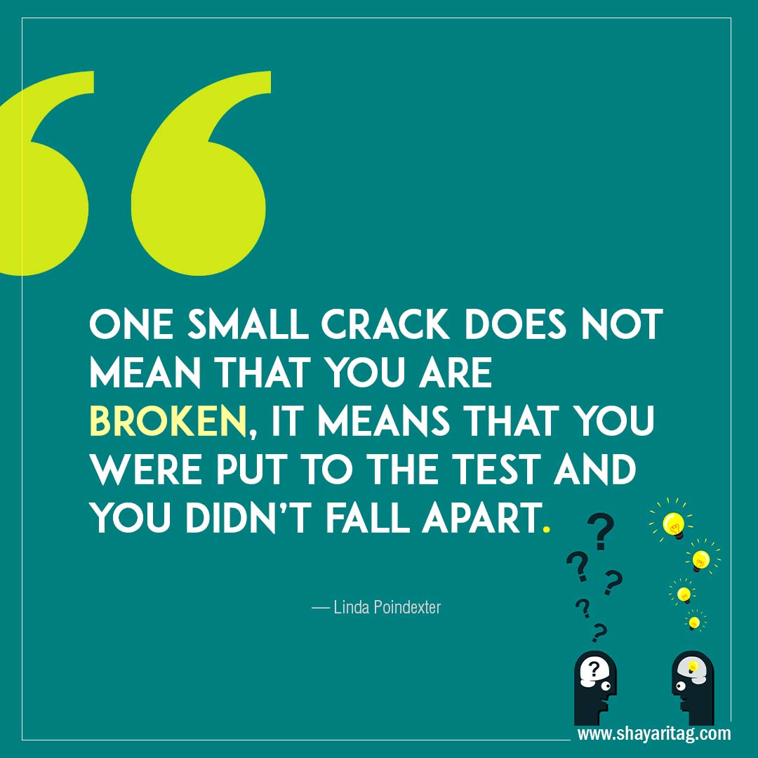 One small crack does not mean that-Best Inspirational mental health Quotes with image