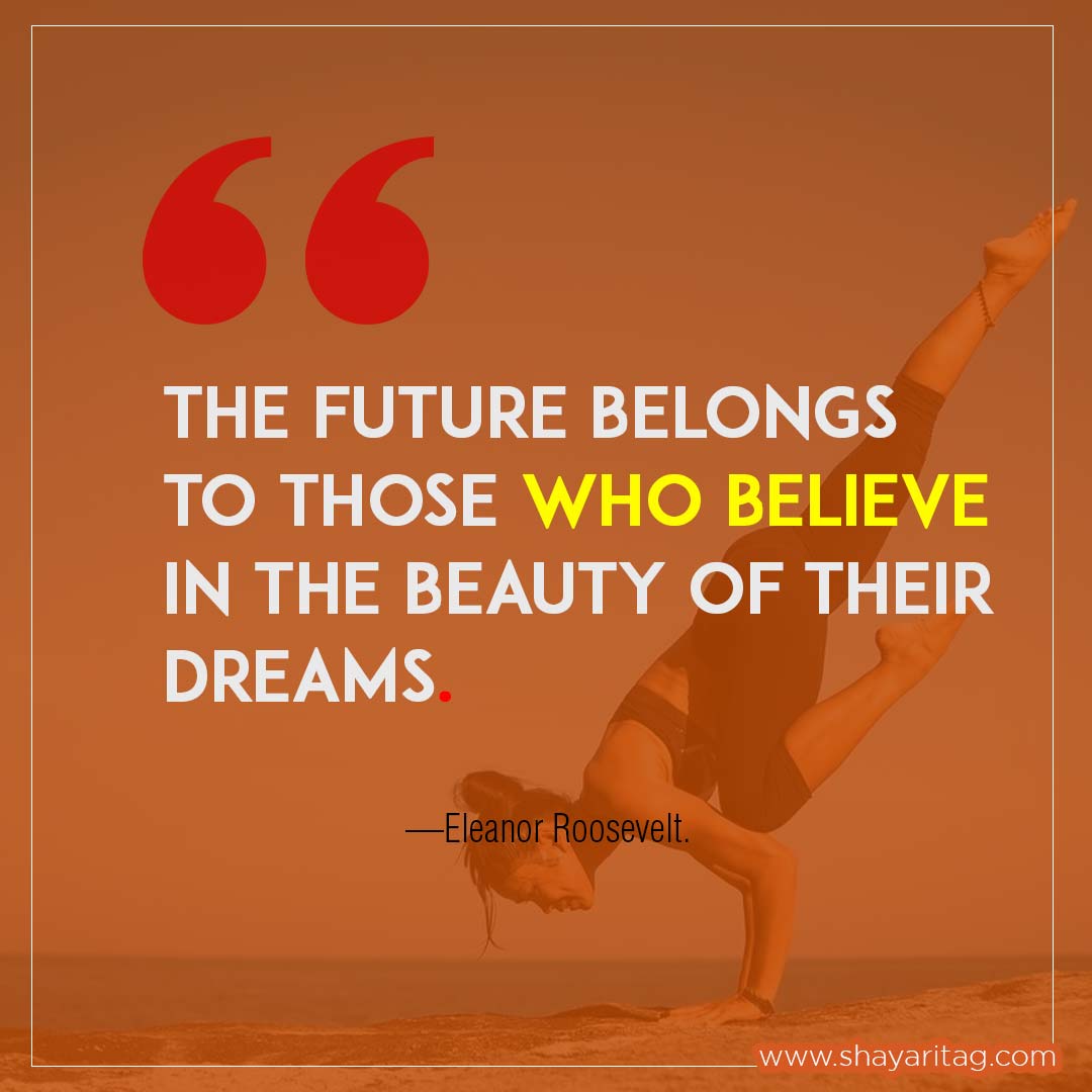 The future belongs to those-Best motivational quotes for girls power status
