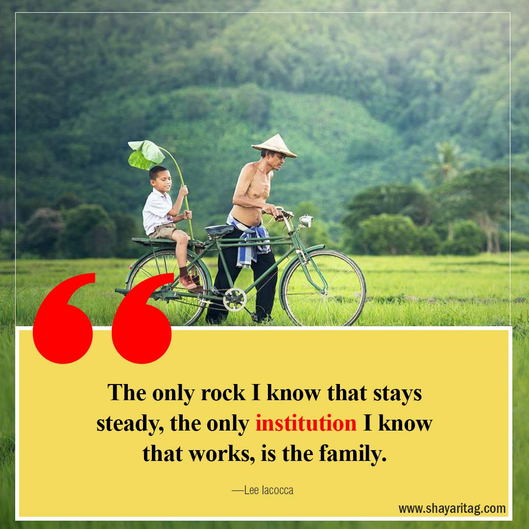 The only rock I know that stays steady-Best quotes about family in English family love Status