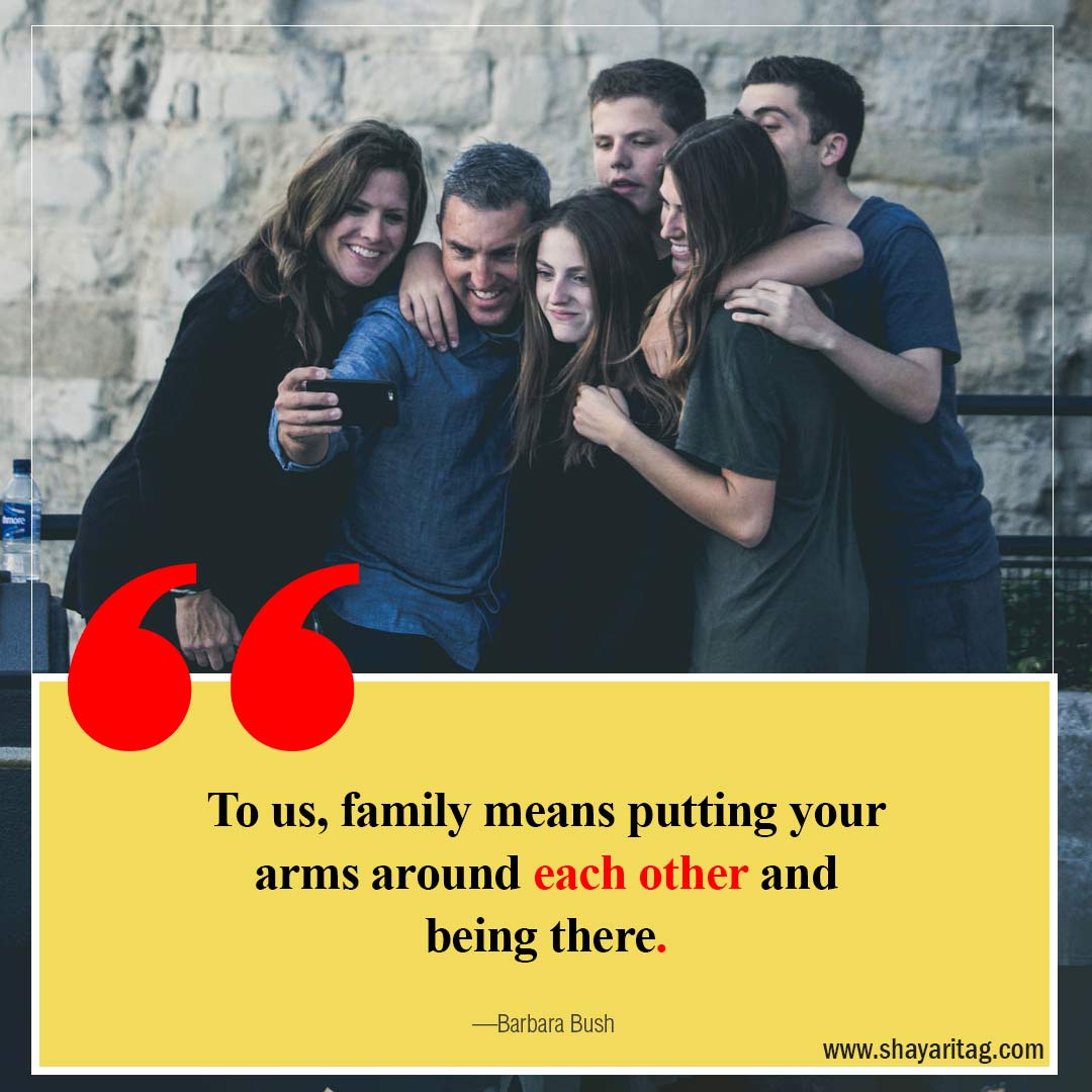To us family means putting your arms-Best quotes about family in English family love Status