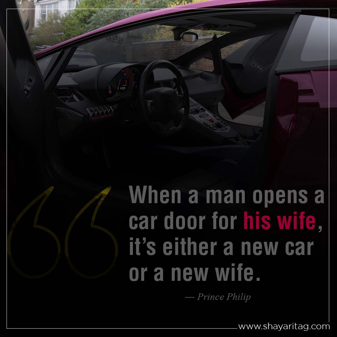 When a man opens a car door for his wife-Best car quotes My love car status Captions