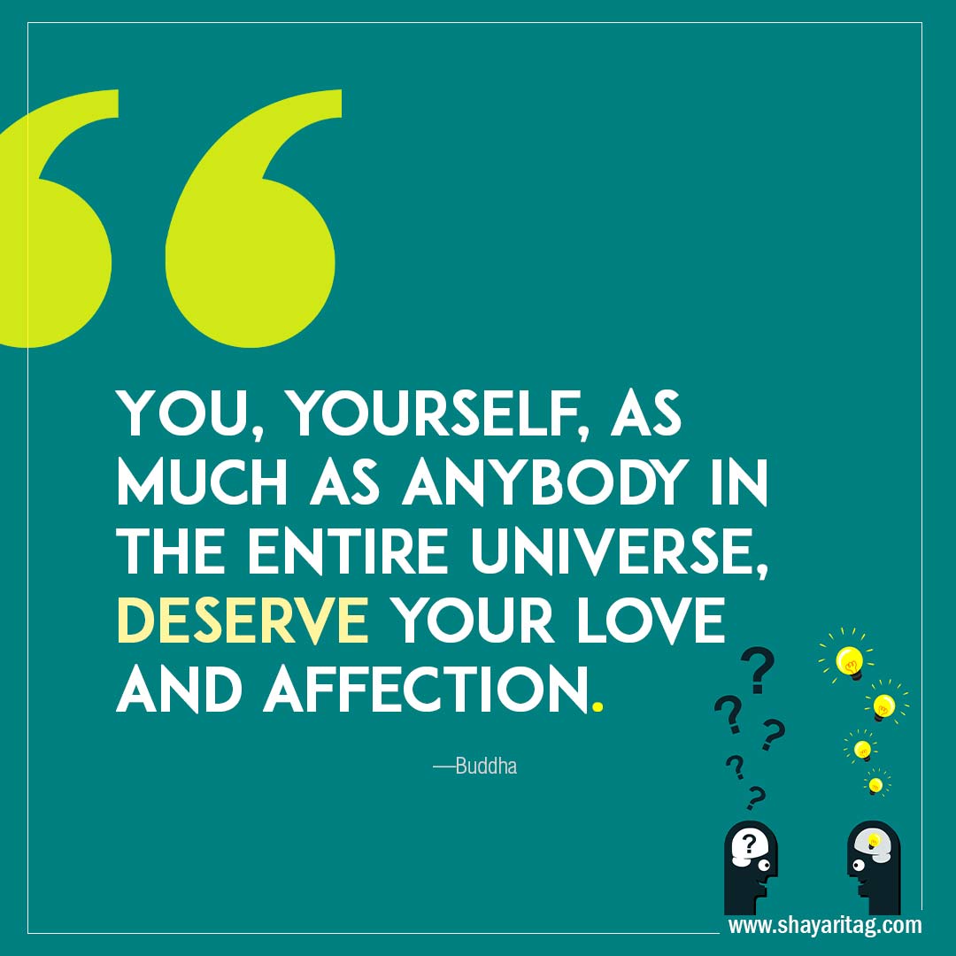 You yourself as much as anybody in the entire universe-Best Inspirational mental health Quotes with image