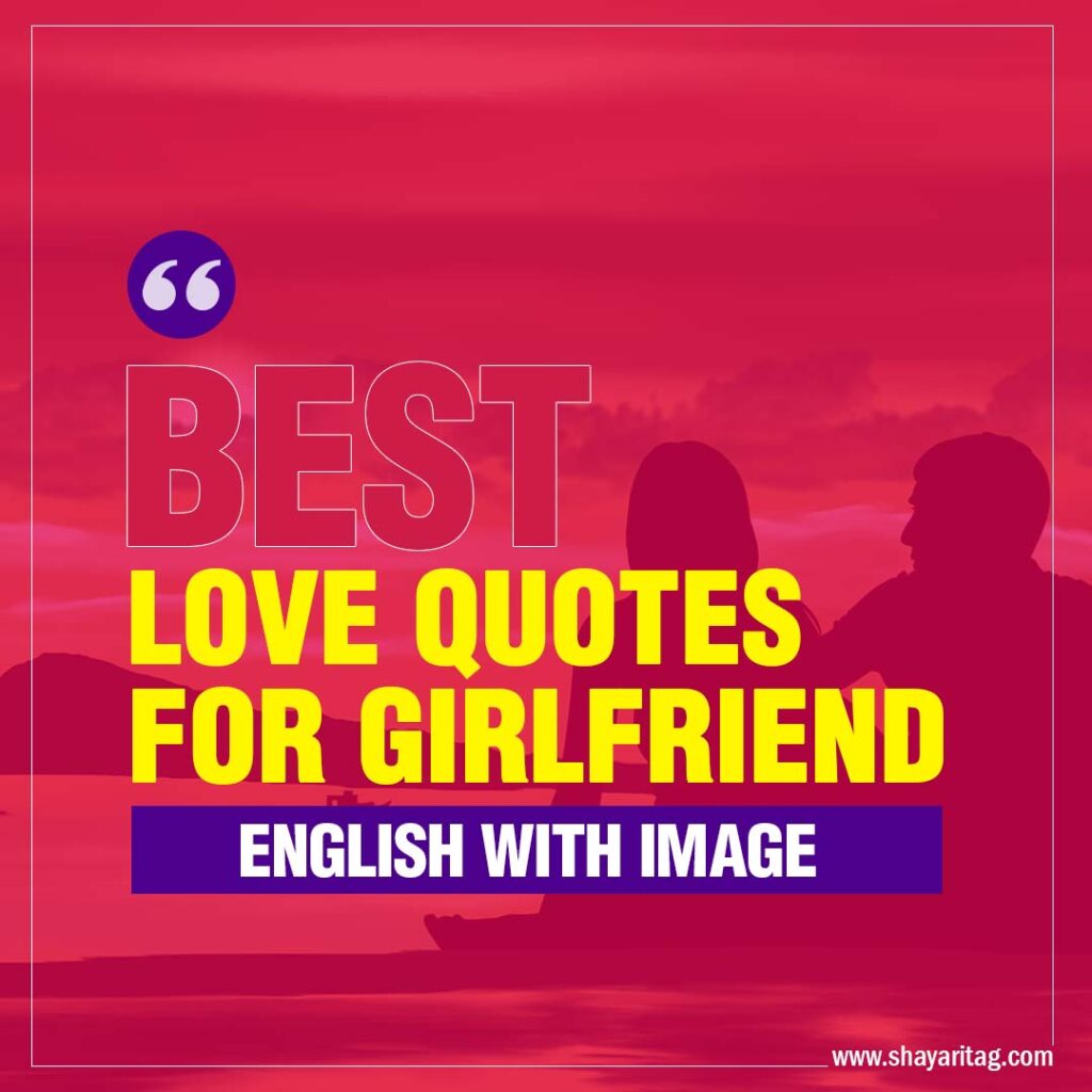 Best love quotes for girlfriend (Her) in English with image