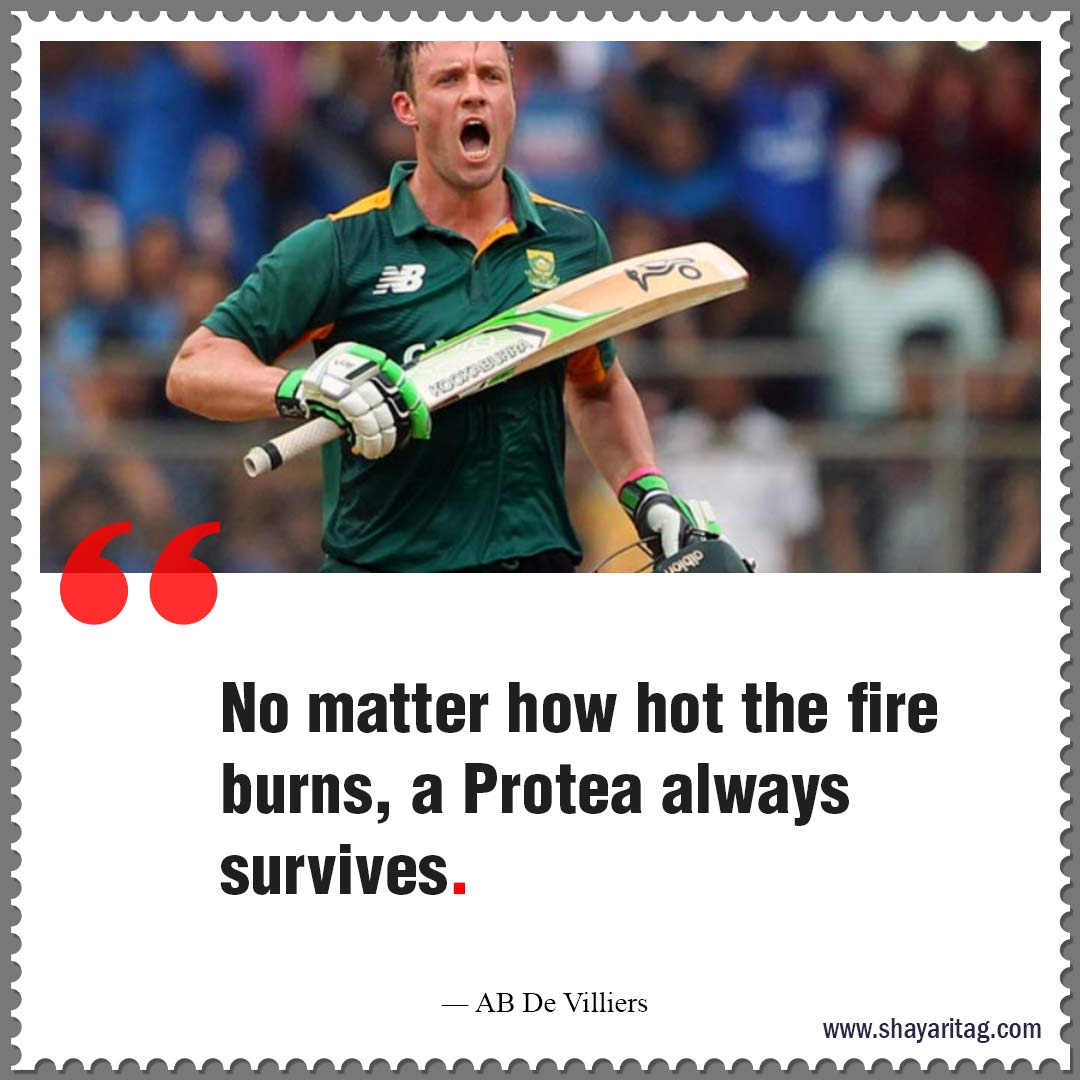 No matter how hot the fire burns-Best Cricket motivational quotes Inspirational thoughts 