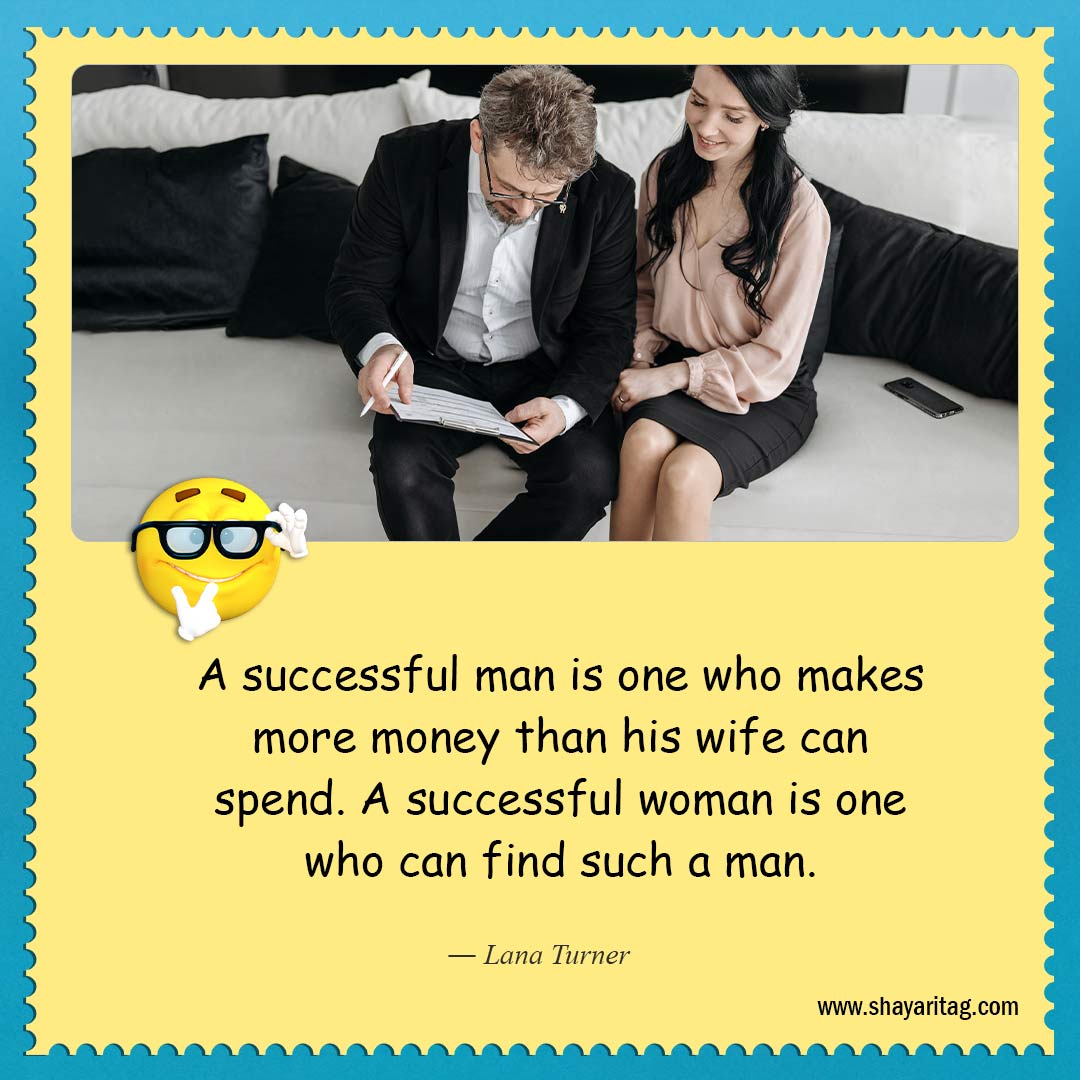 A successful man is one who makes-About as funny as quotes Best quotes on life funny saying