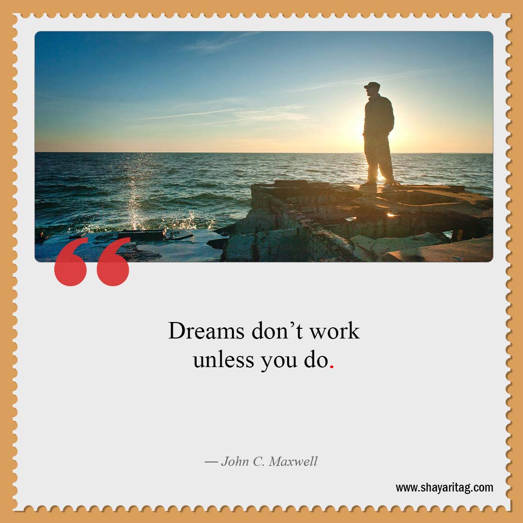 Dreams don’t work unless-Best Hard work quotes for Success with image