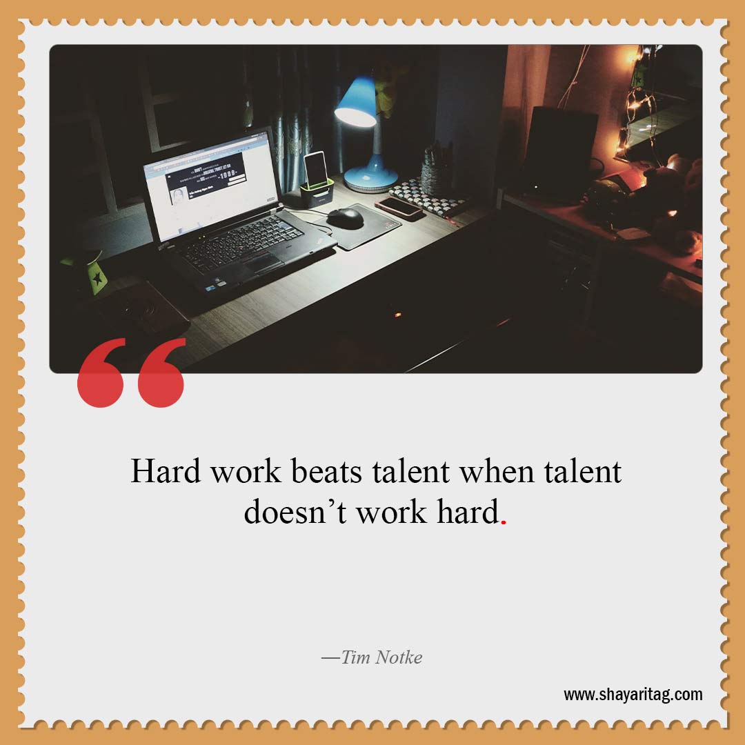 Hard work beats talent when-Best Hard work quotes for Success with image