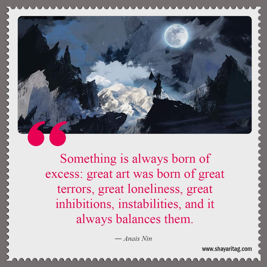 Something is always born of excess-Best Quotes about art What is art Quotes in art with image